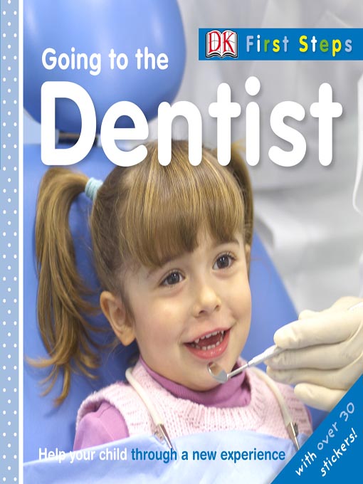 Title details for Going to the Dentist by Dorling Kindersley - Available